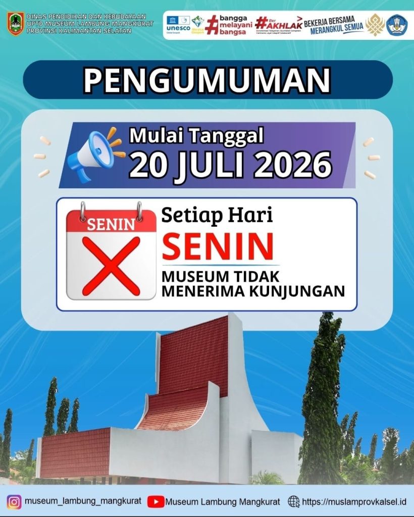 Jaga Kualitas Layanan, Museum Lambung Mangkurat Tutup Kunjungan Setiap Hari Senin