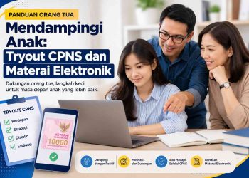 Panduan Orang Tua Mendampingi Anak: Tryout CPNS dan Materai Elektronik